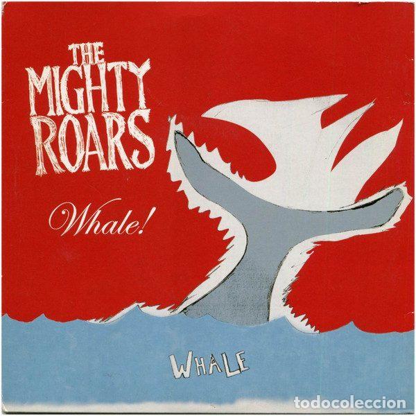 Vinyl records: The Mighty Roars &ndash; Whale! (Vinyl, One Little Indian 761TP7)