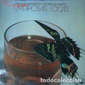 Disques de vinyle: Ernestito Blancaflor Y Sus Aves Del Paraiso &ndash; Mariposas Locas (Vinyl, CBS S 81398)