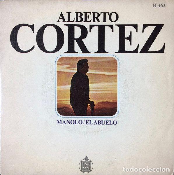 Dischi in vinile: Alberto Cortez &ndash; Manolo / El Abuelo (Vinyl, Hispavox H 462)