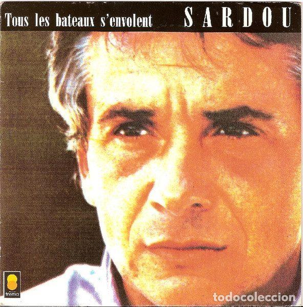 Vinyl records: Sardou &ndash; Tous Les Bateaux S'envolent (Vinyl, Trema 410 421)
