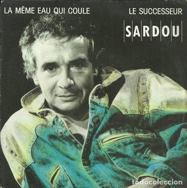 Discos de vinil: Michel Sardou &ndash; La M&ecirc;me Eau Qui Coule / Le Successeur (Vinyl, Trema 410 448)