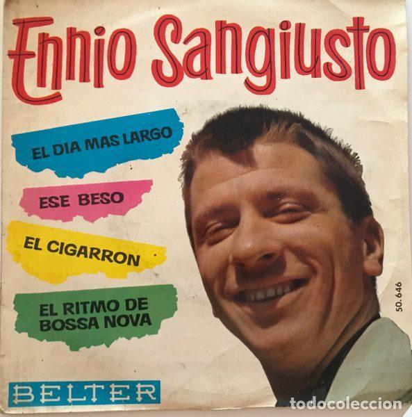 Disques de vinyle: Ennio Sangiusto &ndash; El D&iacute;a M&aacute;s Largo / Ese Beso / El Cigarron / El Ritmo Bossa Nova (Vinyl, Belter...