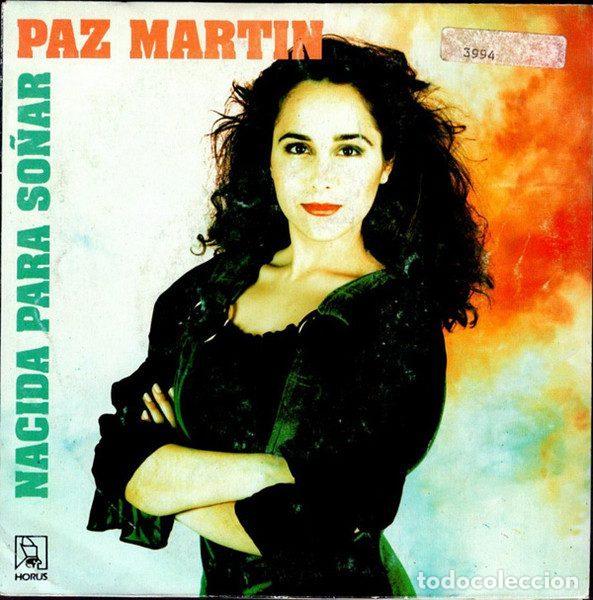 Vinyl records: Paz Mart&iacute;n &ndash; Nacida Para So&ntilde;ar (Vinyl, Horus 50.190)