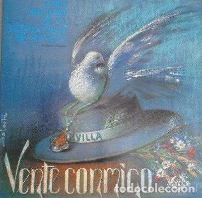 Disques de vinyle: Coro Rociero De La Hermandad De Sevilla &ndash; Vente Conmigo (Vinyl, Ediciones Senador D-01028)