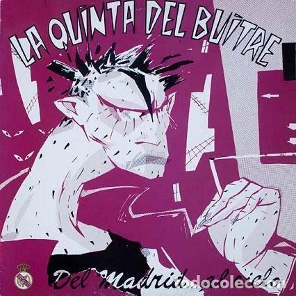 Dischi in vinile: La Quinta Del Buitre &ndash; Del Madrid Al Cielo (Vinyl, Producciones Twins T 1792)