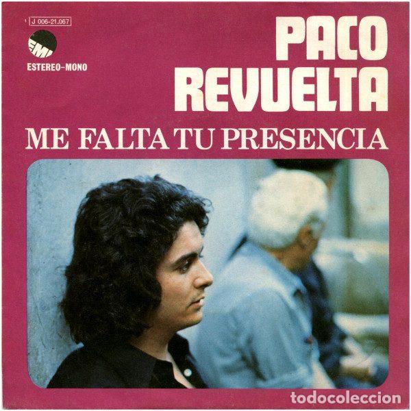Disques de vinyle: Paco Revuelta &ndash; Me Falta Tu Presencia (Vinyl, EMI J 006-21.067)