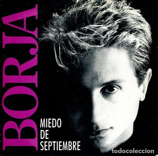 Disques de vinyle: Borja &ndash; Miedo De Septiembre (Vinyl, Zafiro P-277)