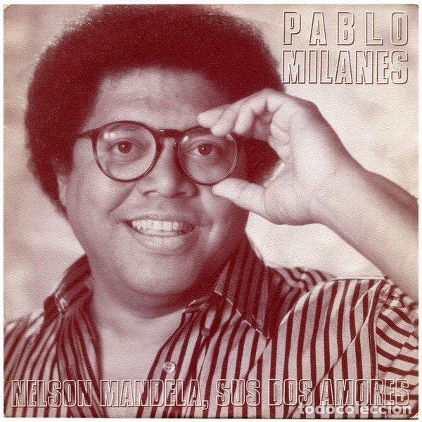 Discos de vinilo: Pablo Milan&eacute;s &ndash; Nelson Mandela, Sus Dos Amores (Vinyl, Hispavox 006 20 3339 7)
