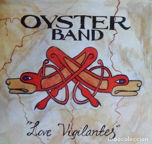 Discos de vinilo: Oyster Band &ndash; Love Vigilantes (Vinyl, DRO 10-0924-1)