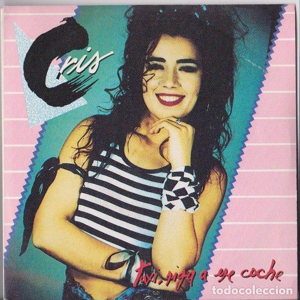 Vinyl records: Cris &ndash; Taxi, Siga A Ese Coche (Vinyl, WEA 246725-7)