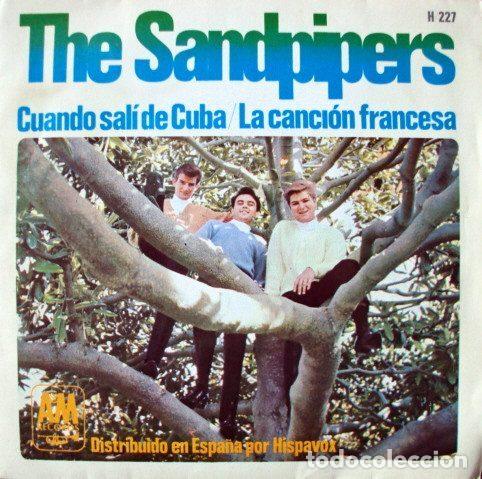Discos de vinil: The Sandpipers &ndash; Cuando Sal&iacute; De Cuba / La Canci&oacute;n Francesa (Vinyl, A&M Records H 227)