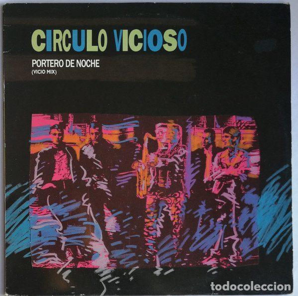 Discos de vinil: Circulo Vicioso &ndash; Portero De Noche (Vicio Mix) (Vinyl, WEA 248753-0)