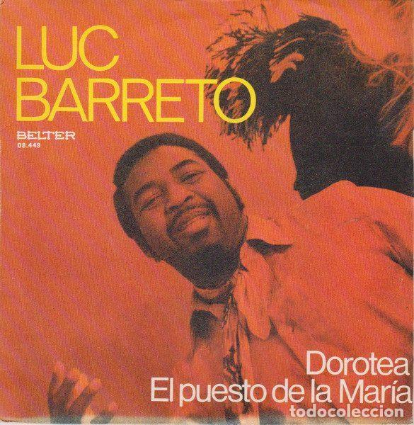 Discos de vinil: Luc Barreto &ndash; Dorotea / El Puesto De La Maria (Vinyl, Belter 08.449)