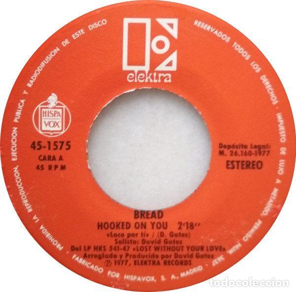 Discos de vinilo: Bread &ndash; Hooked On You (Vinyl, Elektra 45-1575) - Foto 3