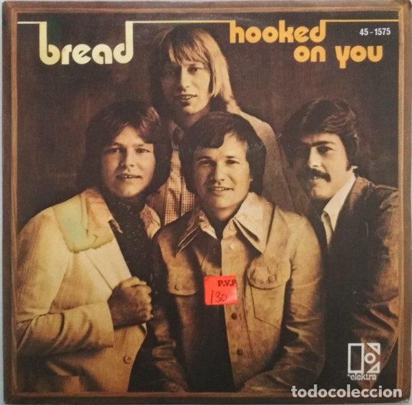 Dischi in vinile: Bread &ndash; Hooked On You (Vinyl, Elektra 45-1575)