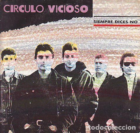 Vinyl-Schallplatten: Circulo Vicioso &ndash; Siempre Dices No (Vinyl, WEA S 248664-7)