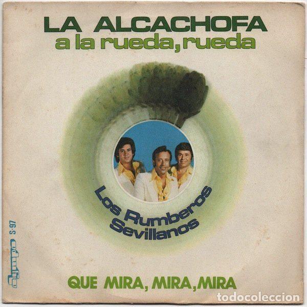Disques de vinyle: Los Rumberos Sevillanos &ndash; La Alcachofa A La Rueda, Rueda / Que Mira, Mira, Mira (Vinyl, Olympo S-97)