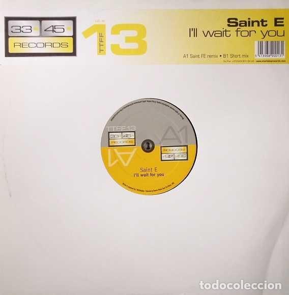Disques de vinyle: Saint E &ndash; I'll Wait For You (Vinyl, 33- 45- Records TTFF13)