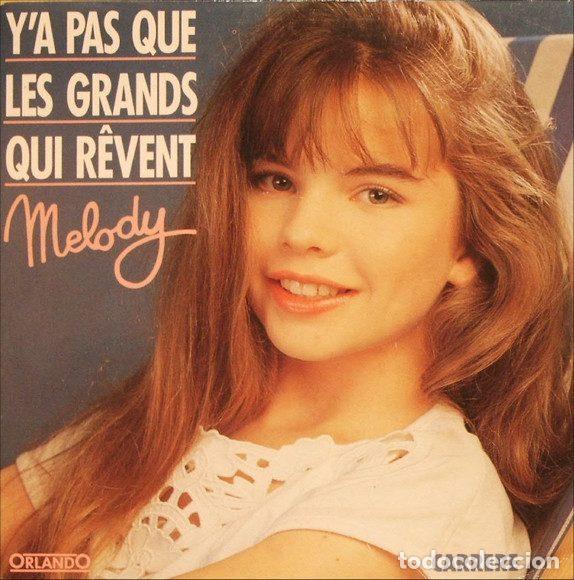 Disques de vinyle: Melody &ndash; Y'a Pas Que Les Grands Qui R&ecirc;vent (Vinyl, Orlando 14.713)