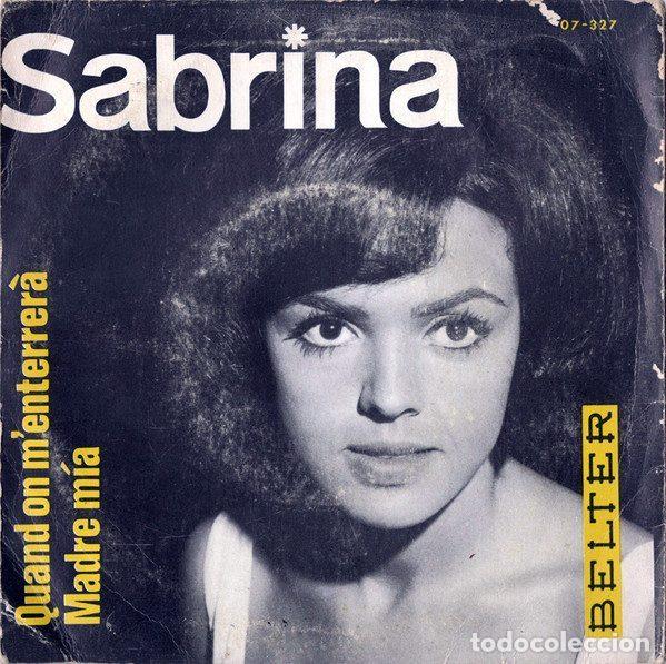 Disques de vinyle: Sabrina &ndash; Quand On M'enterrer&agrave; / Madre M&iacute;a (Vinyl, Belter 07-327)
