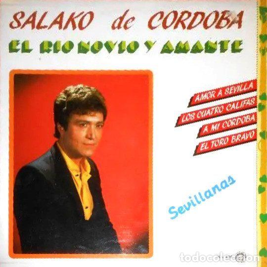 Dischi in vinile: Salako De Cordoba &ndash; El Rio Novio Y Amante - Sevillanas (Vinyl, Iberson IK-L. 626)