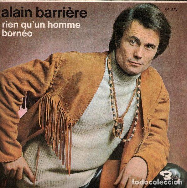 Disques de vinyle: Alain Barri&egrave;re &ndash; Rien Qu'un Homme / Born&eacute;o (Vinyl, Barclay 61.373)