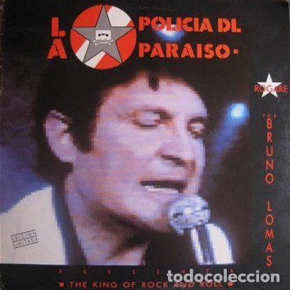 Dischi in vinile: La Policia Dl Paraiso & Bruno Lomas &ndash; The King Of Rock And Roll (Vinyl, Toma Toma Records TT -...