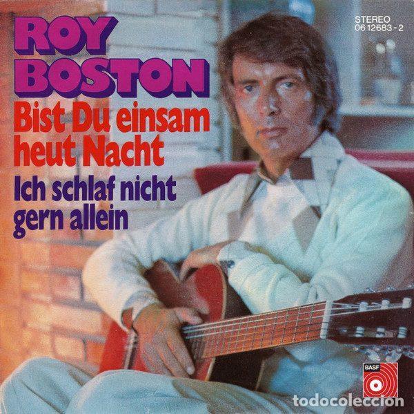 Dischi in vinile: Roy Boston &ndash; Bist Du Einsam Heut Nacht / Ich Schlaf Nicht Gern Allein (Vinyl, BASF 06 12683-2)