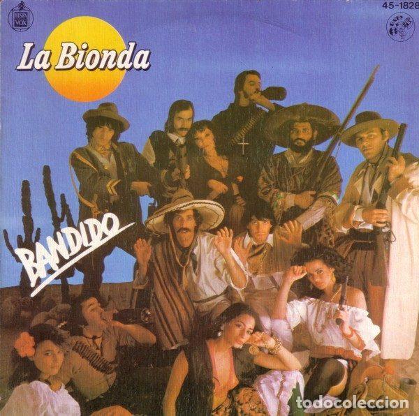 Vinyl-Schallplatten: La Bionda &ndash; Bandido (Vinyl, Hispavox 45-1828)