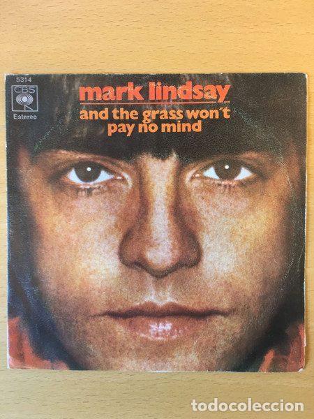 Vinyl records: Mark Lindsay &ndash; And The Grass Won't Pay No Mind (Vinyl, CBS 5314)
