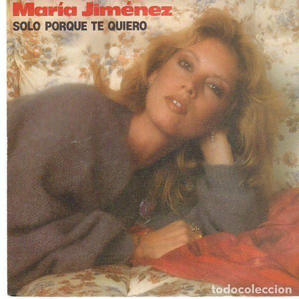 Vinyl records: Mar&iacute;a Jim&eacute;nez &ndash; Solo Porque Te Quiero (Vinyl, Movieplay 02.3146/2)