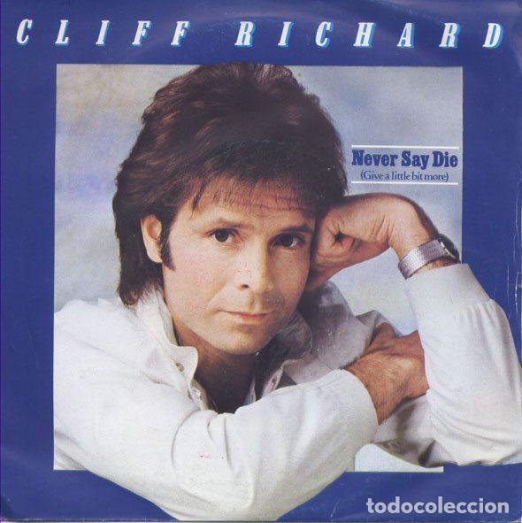 Disques de vinyle: Cliff Richard &ndash; Never Say Die (Give A Little Bit More) (Vinyl, EMI 006-1077867)