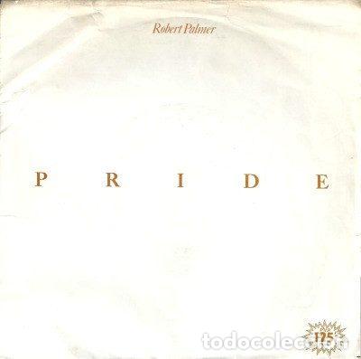 Disques de vinyle: Robert Palmer &ndash; Pride (Vinyl, Island Records B-104 851)