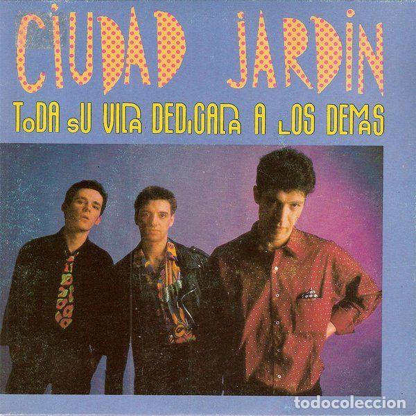 Discos de vinil: Ciudad Jardin &ndash; Toda Su Vida Dedicada A Los Demas (Vinyl, La General 03.3430)