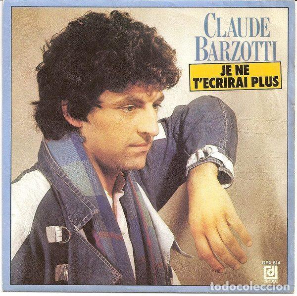 Dischi in vinile: Claude Barzotti &ndash; Je Ne T'ecrirai Plus (Vinyl, Disques D&eacute;esse DPX 814)