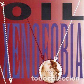 Disques de vinyle: Oil &ndash; Xenofobia (Vinyl, CFE P-405)