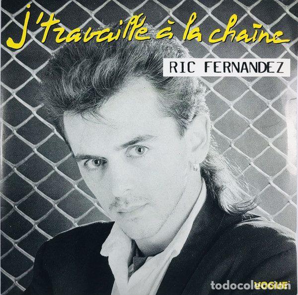 Dischi in vinile: Ric Fernandez &ndash; J'travaille &Agrave; La Chaine (Vinyl, Vogue 102136)