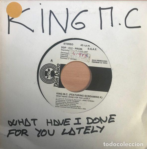 Dischi in vinile: King MC Featuring Screamin' K &ndash; What Have I Done For You Lately (Vinyl, Don Disco DDP - 012 - PROM)