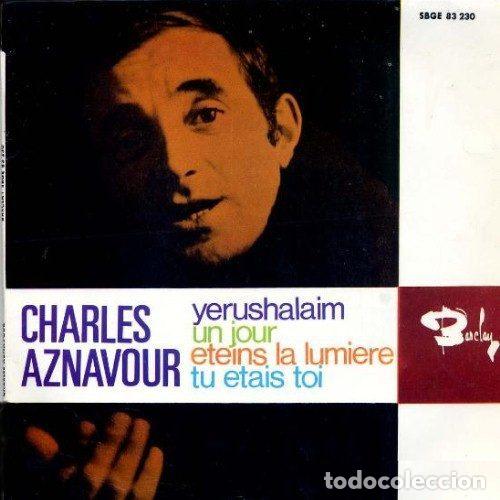 Disques de vinyle: Charles Aznavour &ndash; Yerushalaim / Un Jour / Eteins La Lumi&egrave;re / Tu Etais Toi (Vinyl, Barclay SBGE...