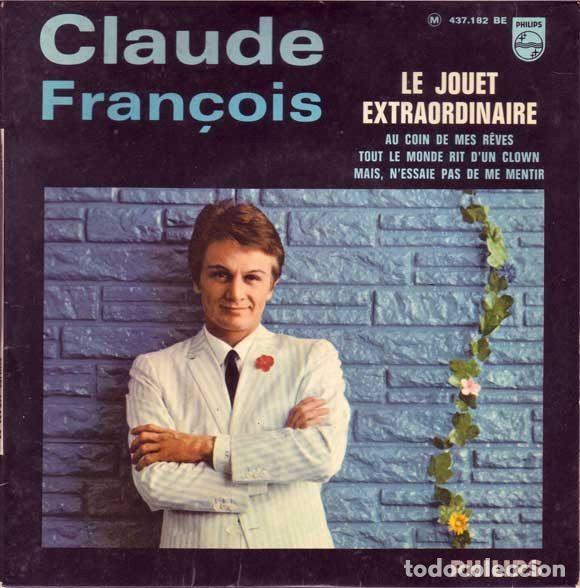 Discos de vinilo: Claude Fran&ccedil;ois &ndash; Le Jouet Extraordinaire (Vinyl, Philips 437.182 BE)