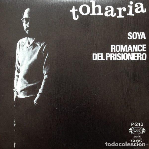Discos de vinilo: Toharia &ndash; Soya / Romance Del Prisionero (Vinyl, Movieplay P-243)