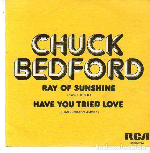 Discos de vinilo: Chuck Bedford &ndash; Ray On Sunshine / Have You Tried Love (Vinyl, RCA Victor SPBO-9274)
