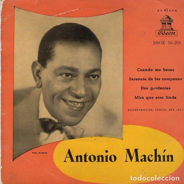 Discos de vinilo: Antonio Mach&iacute;n &ndash; Cuando Me Besas / Serenata De Las Campanas / Dos Gardenias / Mira Que Eres...