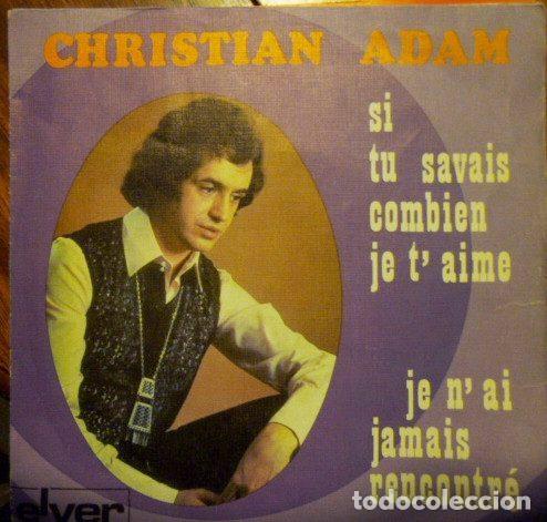 Vinyl-Schallplatten: Christian Adam &ndash; Si Tu Savais Combien Je T'aime (Vinyl, Elver EL 32)