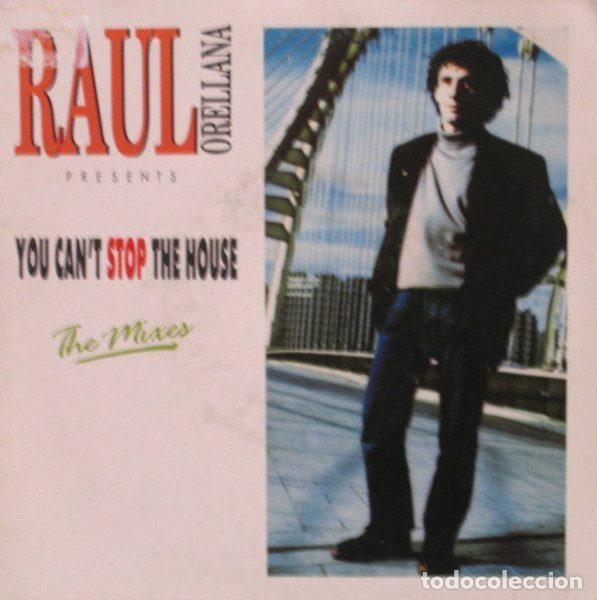 Discos de vinil: Raul Orellana &ndash; You Can't Stop The House - The Mixes (Vinyl, Real Wild Records RW-S-107)