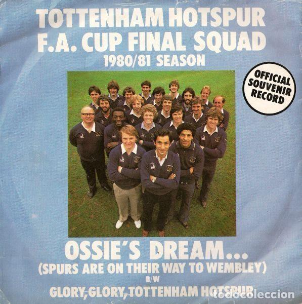 Disques de vinyle: Tottenham Hotspur F.A. Cup Final Squad 1980/81 Season &ndash; Ossie's Dream... (Vinyl, Shelf SHELF 1)