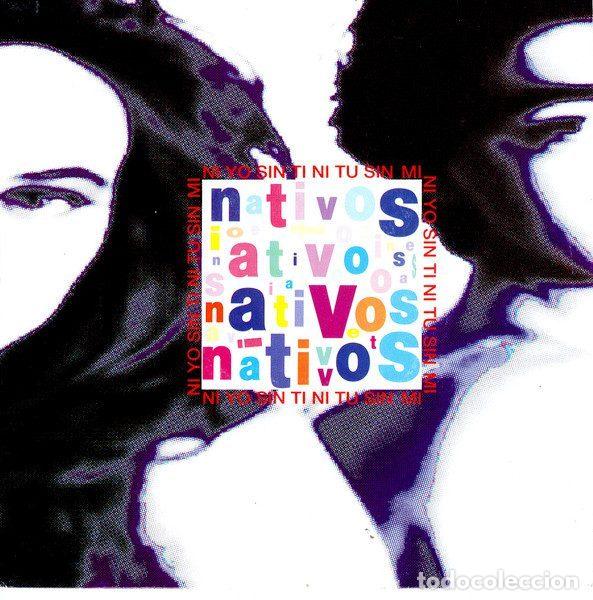 Discos de vinilo: Nativos &ndash; Ni Yo Sin Ti Ni Tu Sin Mi (Vinyl, Virgin SP-NAT-1)
