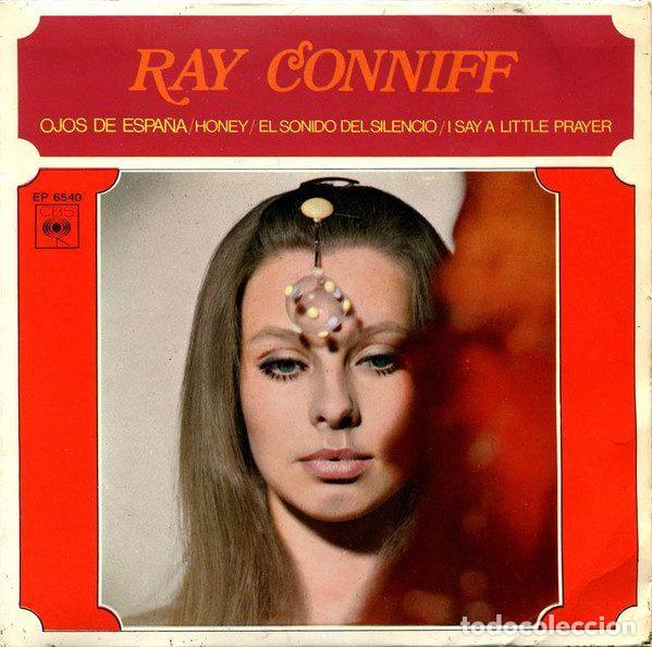 Discos de vinilo: Ray Conniff &ndash; Ojos De Espa&ntilde;a (Vinyl, CBS EP 6540) - Foto 1
