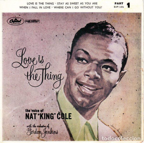 Discos de vinilo: Nat &rdquo;King&rdquo; Cole &ndash; Love Is The Thing (Part 1) (Vinyl, Capitol Records EAP1-824)
