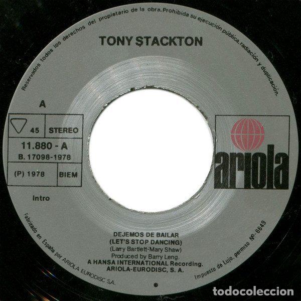 Discos de vinilo: Tony Stackton &ndash; Dejemos De Bailar = Lets Stop Dancing (Vinyl, Ariola 11880 A) - Foto 3